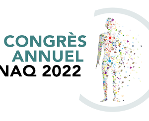 Congrès Annuel ANAQ 2022